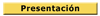 Presentaci�n y propuesta